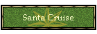 Santa Cruise